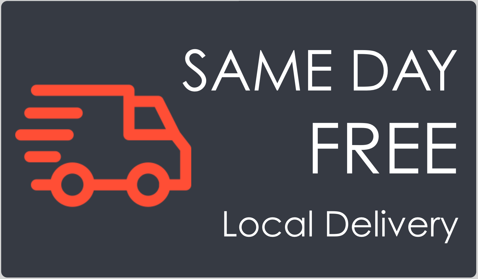 Same Day Free Local Delivery to Campus or Businesses